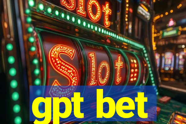 gpt bet